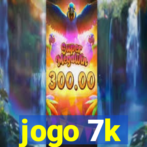 jogo 7k